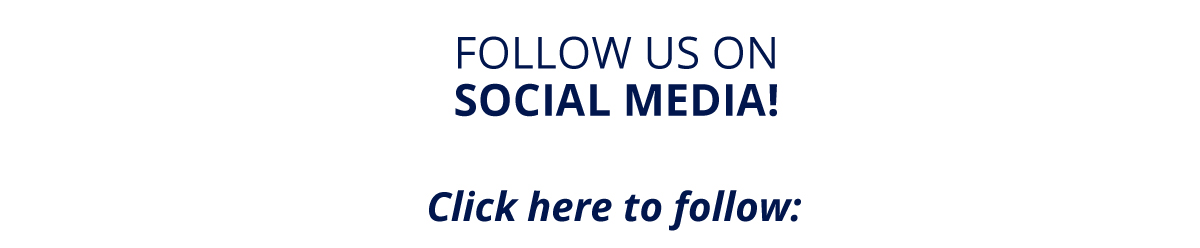 FOLLOW US ON SOCIAL MEDIA!